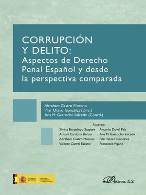 cover image of Corrupción y delito. Aspectos de Derecho Penal Español y desde la perspectiva comparada